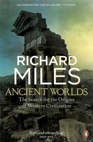 Ancient Worlds: The Search for the Origins of Western Civilization