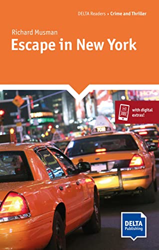 Escape in New York: Reader with audios and digital extras (DELTA Reader: Crime and Thriller) von Klett