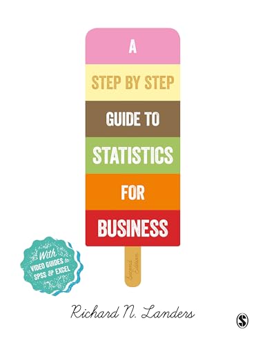 A Step-By-Step Introduction to Statistics for Business von Sage Publications