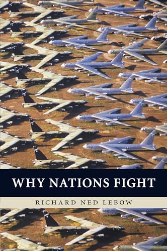 Why Nations Fight: Past And Future Motives For War von Cambridge University Press