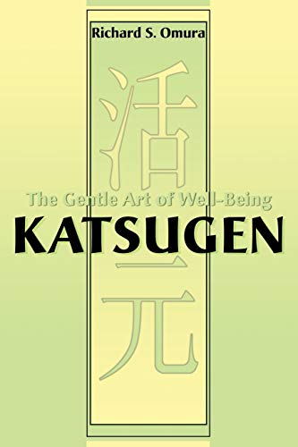 Katsugen: The Gentle Art of Well-Being von Writers Club Press