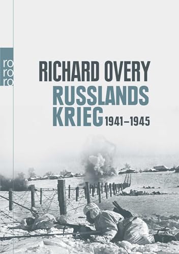 Russlands Krieg: 1941 - 1945 von Rowohlt