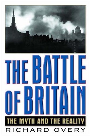 The Battle of Britain: The Myth and the Reality von W W Norton & Co Ltd