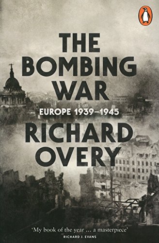 The Bombing War: Europe, 1939-1945 von Penguin