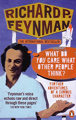 'What Do You Care What Other People Think?': Further Adventures of a Curious Character von Penguin