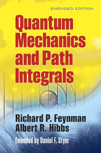 Dover Books on Physics: Quantum Mechanics and Path Integrals