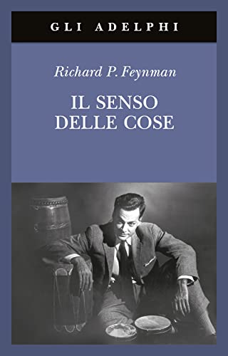 Il senso delle cose (Gli Adelphi)