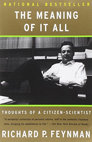 The Meaning of It All: Thoughts of a Citizen-Scientist von Basic Books