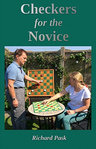 Checkers for the Novice: A Logical Step-by-Step Guide von CREATESPACE