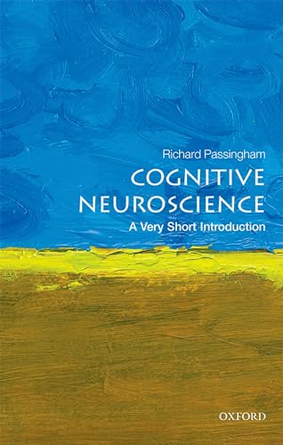 Cognitive Neuroscience: A Very Short Introduction (Very Short Introductions) von Oxford University Press