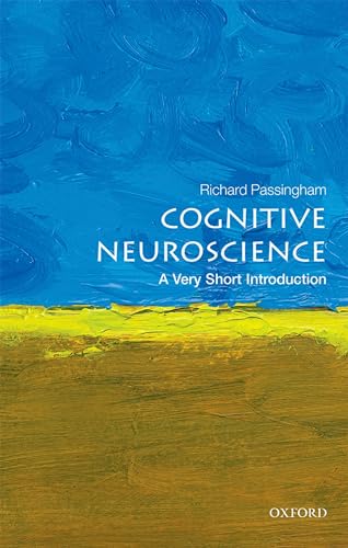 Cognitive Neuroscience: A Very Short Introduction (Very Short Introductions)