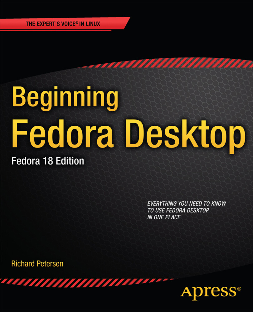 Beginning Fedora Desktop: Fedora 18 Edition von SPRINGER NATURE