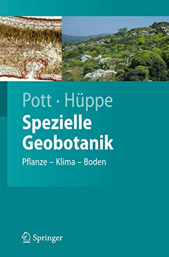 Spezielle Geobotanik: Pflanze - Klima - Boden (Springer-Lehrbuch)