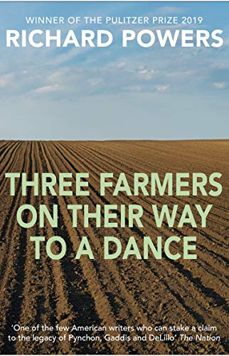 Three Farmers on Their Way to a Dance: From the Booker Prize-shortlisted author of BEWILDERMENT