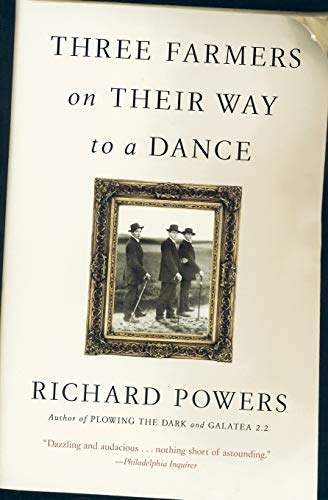 Three Farmers on Their Way to a Dance: National Book Critics Circle Award Finalist Three Farmers on Their Way to a Dance: National Book Critics Circle Award Finalist