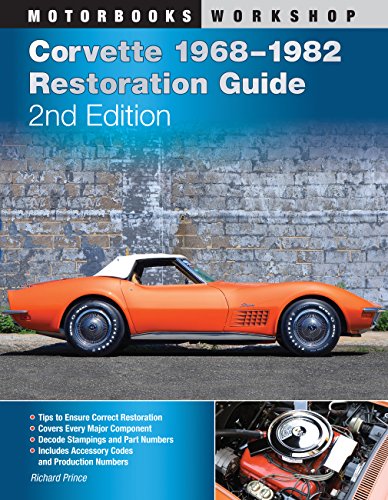 Corvette 1968-1982 Restoration Guide, 2nd Edition (Motorbooks Workshop)