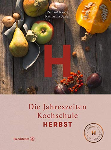 Herbst - Die Jahreszeiten-Kochschule von Brandsttter Verlag