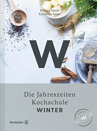 Winter - Die Jahreszeiten-Kochschule von Brandstätter