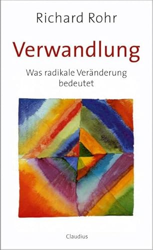 Verwandlung: Was radikale Veränderung bedeutet von Claudius