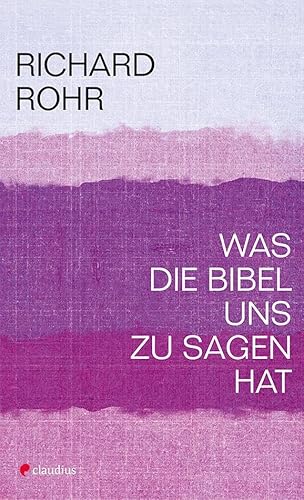Was die Bibel uns zu sagen hat