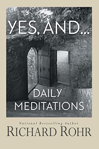 Yes, And...: Daily Meditations von Franciscan Media