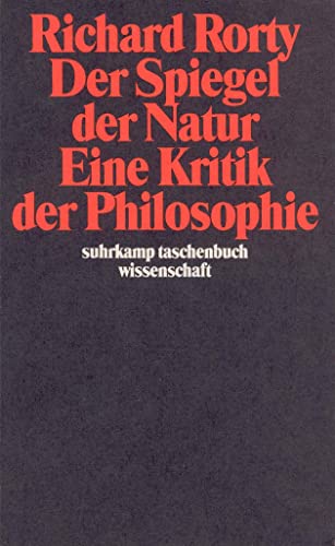 Der Spiegel der Natur: Eine Kritik der Philosophie (suhrkamp taschenbuch wissenschaft) von Suhrkamp Verlag AG