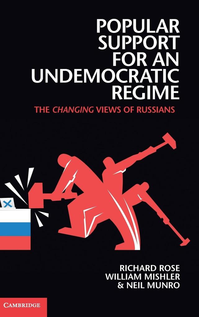 Popular Support for an Undemocratic Regime von Cambridge University Press