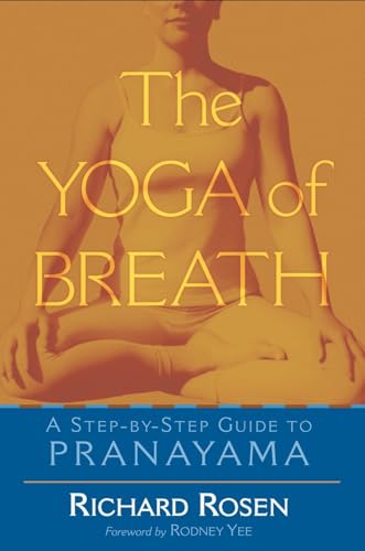 The Yoga of Breath: A Step-by-Step Guide to Pranayama von Shambhala Publications