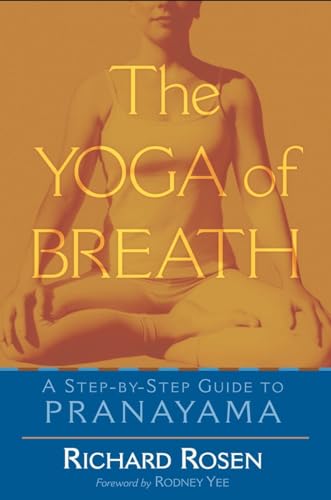 The Yoga of Breath: A Step-by-Step Guide to Pranayama von Shambhala