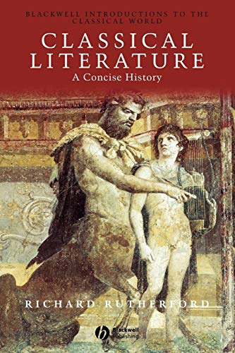 Classical Literature: A Concise History (Blackwell Introductions to the Classical World) von Wiley