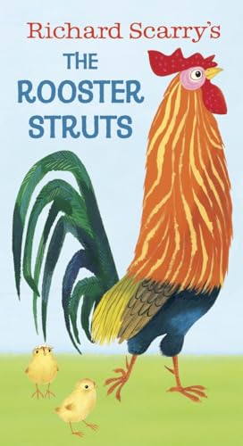 Richard Scarry's The Rooster Struts Richard Scarry's The Rooster Struts