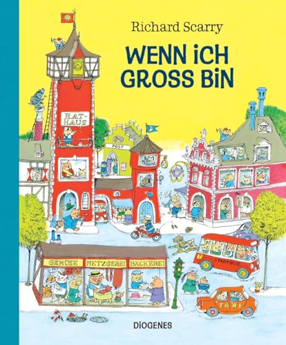 Wenn ich groß bin (Kinderbücher) von Diogenes Verlag AG