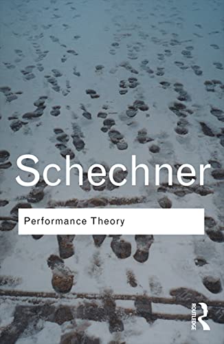 Performance Theory (Routledgeclassics)