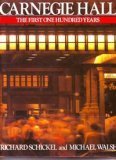 Carnegie Hall: The First One Hundred Years von Harry N. Abrams, Inc.