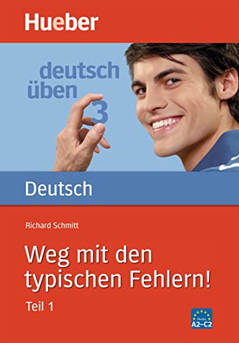 Deutsch üben, neue Rechtschreibung, Neubearbeitung, Bd.3, Weg mit den typischen Fehlern!: Bd 3 von Hueber Verlag GmbH