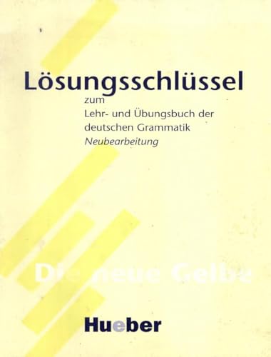 Lehr- und Übungsbuch der deutschen Grammatik, Neubearbeitung, Lösungsschlüssel (Gramatica Aleman)