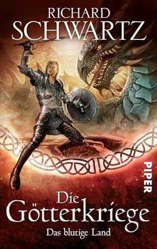 Das blutige Land (Die Götterkriege 3): Die Götterkriege 3 von Piper Verlag GmbH