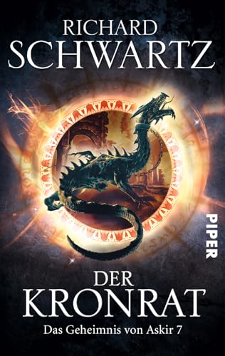 Der Kronrat: Das Geheimnis von Askir 7 Der Kronrat: Das Geheimnis von Askir 7 von PIPER