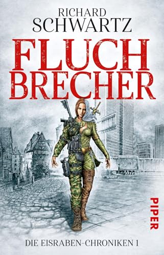 Fluchbrecher (Die Eisraben-Chroniken 1): Die Eisraben-Chroniken 1