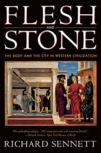Flesh and Stone: The Body and the City in Western Civilization von W. W. Norton & Company