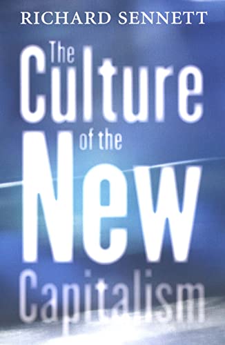 The Culture of the New Capitalism (Castle Lectures Series) von Yale University Press