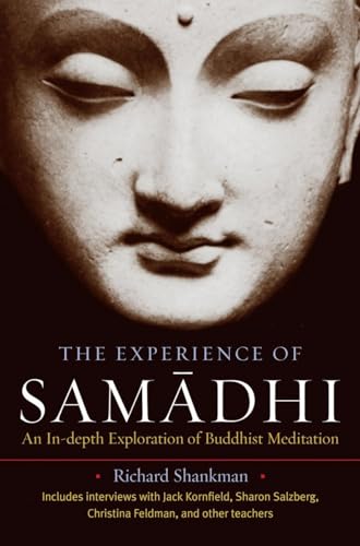 The Experience of Samadhi: An In-depth Exploration of Buddhist Meditation von Shambhala
