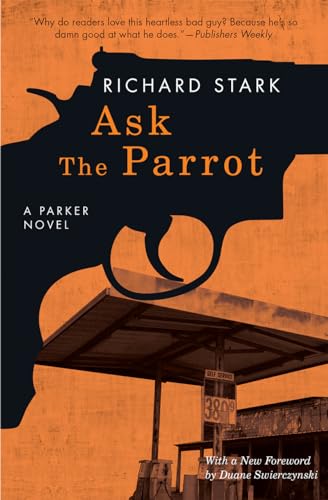Ask the Parrot: A Parker Novel Ask the Parrot: A Parker Novel