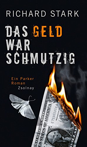 Das Geld war schmutzig: Roman von Paul Zsolnay Verlag
