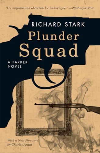 Plunder Squad: A Parker Novel