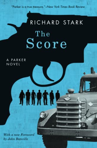 The Score: A Parker Novel (Parker Novels)