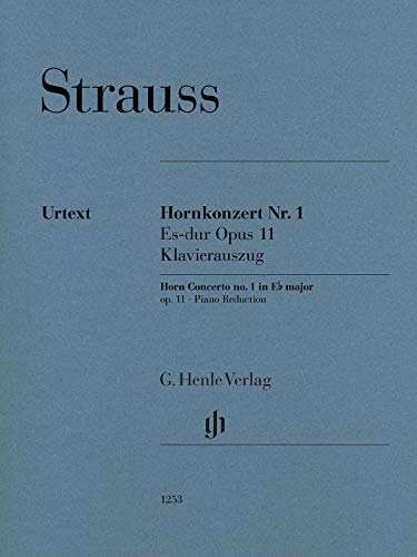 Hornkonzert Nr. 1 Es-dur op. 11; Klavierauszug: Besetzung: Horn und Klavier (G. Henle Urtext-Ausgabe) Hornkonzert Nr. 1 Es-dur op. 11; Klavierauszug: Besetzung: Horn und Klavier (G. Henle Urtext-Ausgabe)