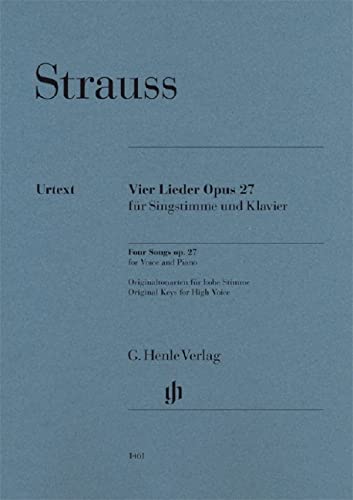 Vier Lieder op. 27 für Singstimme und Klavier: Instrumentation: Voice and Piano (G. Henle Urtext-Ausgabe)