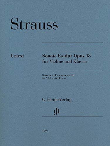 Violinsonate Es-dur op. 18: Besetzung: Violine und Klavier (G. Henle Urtext-Ausgabe)