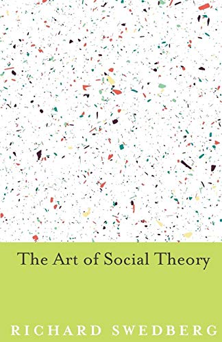 The Art of Social Theory